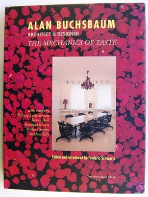 Alan Buchsbaum: Architect and Designer- The Mechanics of Taste by Rosalind Krau,
