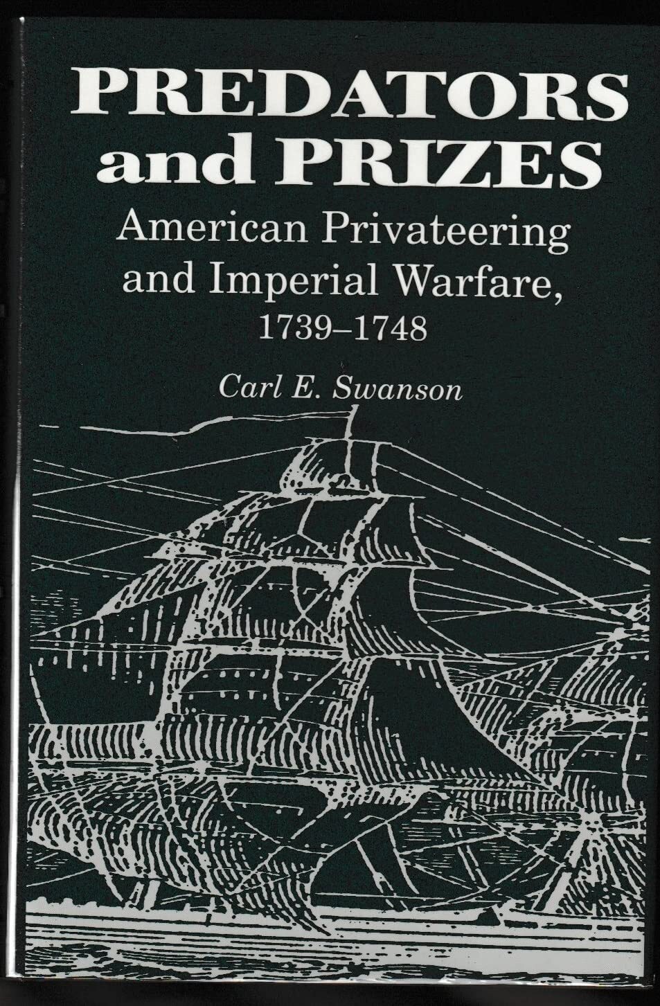 Predators and Prizes : American Privateering and Imperial Warfare, 1739-48