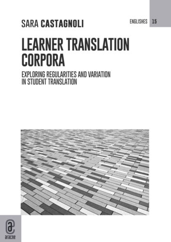 Learner translation corpora. Exploring regularities and variation in stude... - Bild 1 von 1