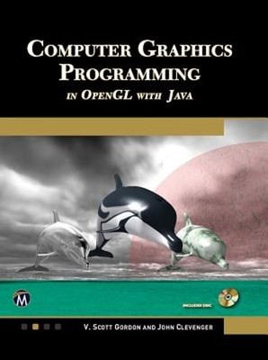 Computer Graphics Programming in OpenGL with Java by V Scott Gordon: Used