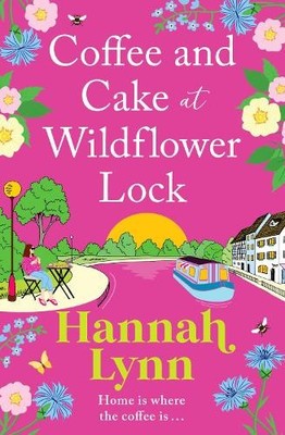 Hannah Lynn Coffee and Cake at Wildflower Lock (Taschenbuch)