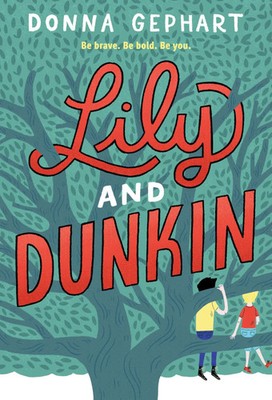 Lily and Dunkin | Donna Gephart | Englisch | Taschenbuch | 2018