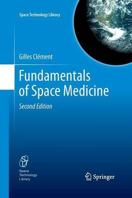 Fundamentals of Space Medicine - 9781461428145
