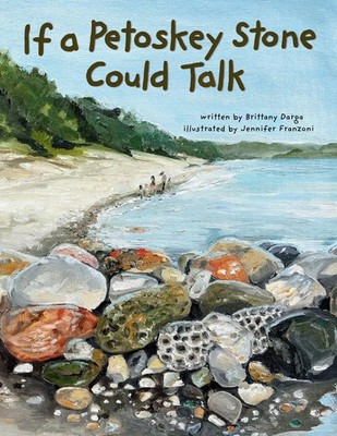 If a Petoskey Stone Could Talk Brittany Darga Taschenbuch Englisch 2024