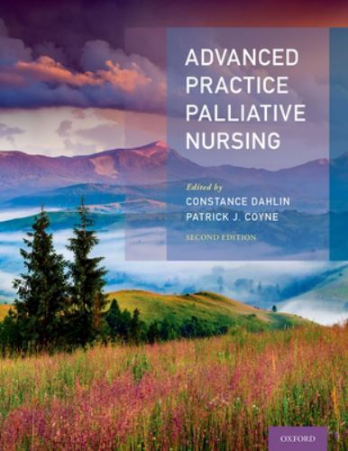 Advanced Practice Palliative Nursing 2nd Edition by Constance Dahlin and ...