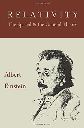 Relativity: The Special and the General Theory - Einstein, Albert