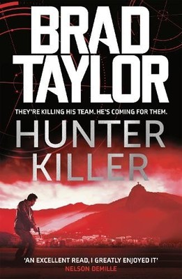 Brad Taylor Hunter Killer (Taschenbuch) Taskforce