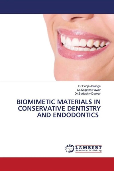 Biomimetic Materials In Conservative Dentistry And Endodontics Jarange (U. A.)-image