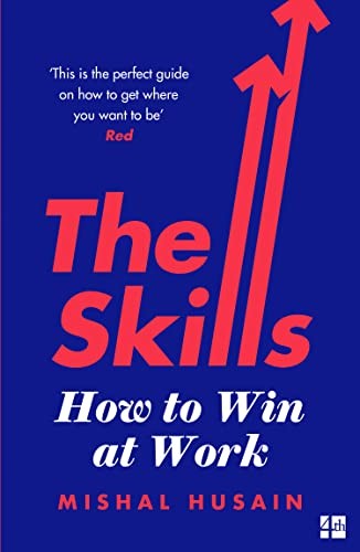 The Skills : How To Win At Work Mishal Husain - Image 5