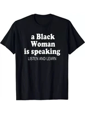 Men's Casual Sports T-Shirt - "A Black Woman is Speaking" Print