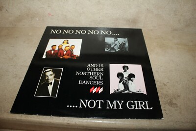LP 33t / No, No, No, No Not My Girl - And 15 Other Northern Soul Dancers