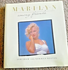 Marilyn Among Friends Picture book Sam Shaw and Norman Rosten