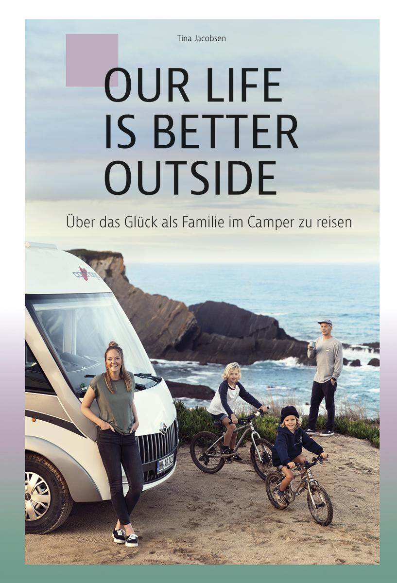Our Life Is Better Outside, Tina Jacobsen