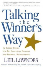 Talking the Winners Way: 92 Little Tricks for Big Success in Busine - VE...