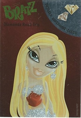 Diamondz Road Trip (Bratz Totally Awesome Tales)