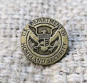 US Department of Homeland Security Pin Tom Ridge Era Marked on Back FREE US SHIP
