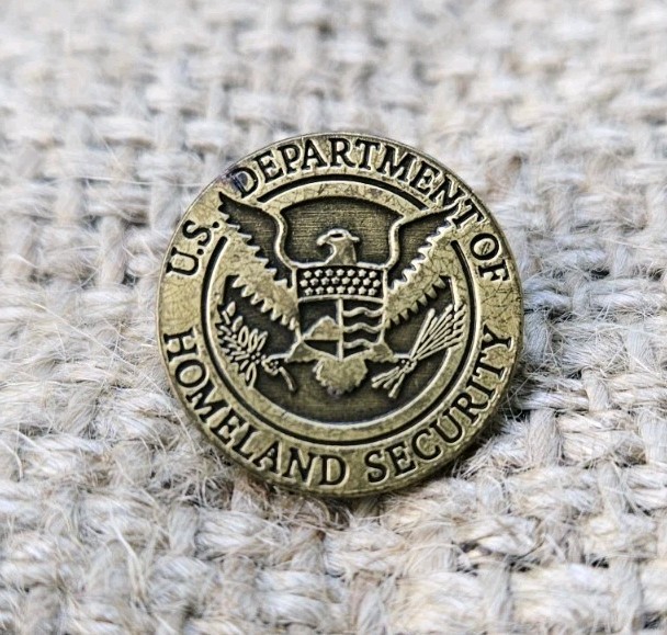 US Department of Homeland Security Pin Tom Ridge Era Marked on Back FREE US SHIP