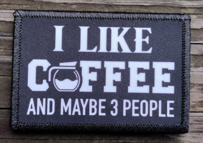 I Like Coffee Morale Patch Hook and Loop Army Custom Tactical Funny 2A ...