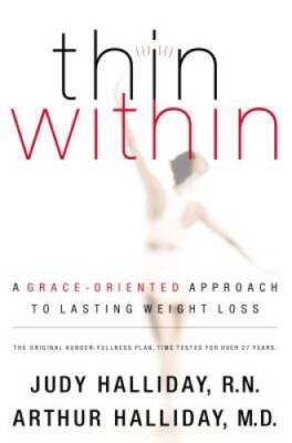 Thin Within: A Grace-Oriented Approach to Lasting Weight Loss - ACCEPTABLE