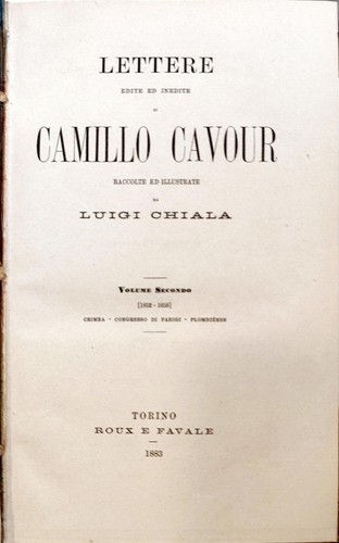 LETTERE DI CAMILLO CAVOUR - LUIGI CHIALA - ROUX E FAVALE - 1883 - 6 VOLUMI - Foto 3 di 7