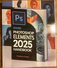 Adobe Photoshop Elements 2025 Handbook Fennel  VERY GOOD