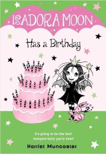 Harriet Muncaster Isadora Moon Has a Birthday (Tascabile) Isadora Moon