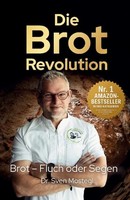 Die Brot-Revolution Sven Mostegl