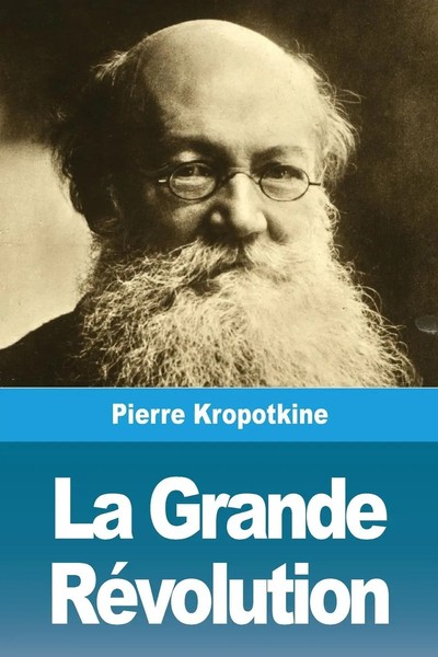 Pierre Kropotkine | La Grande RéVolution | Taschenbuch | FranzöSisch (2020)-image