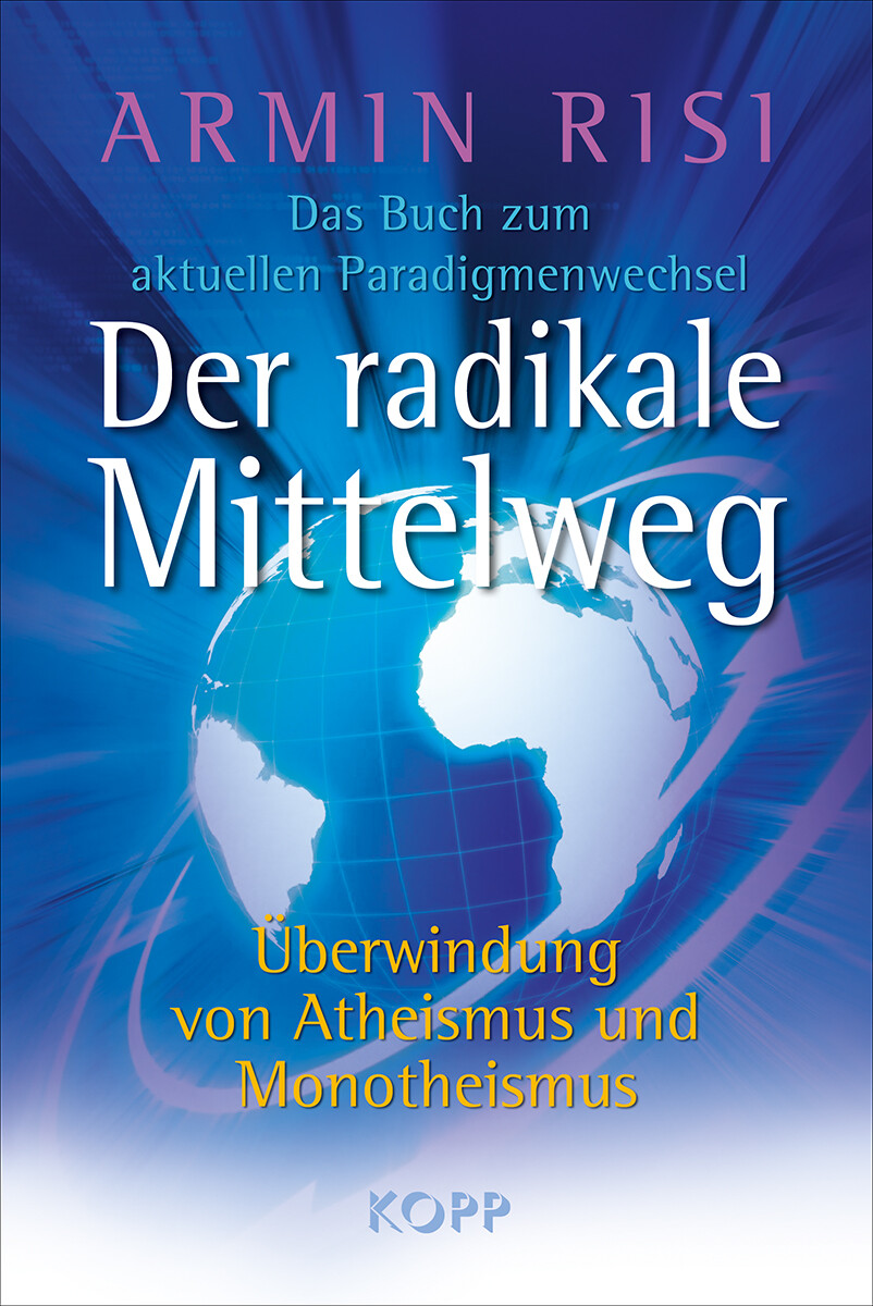 Thumbnail - Armin Risi / Der Radikale Mittelweg