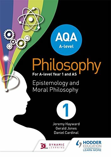 AQA A-level Philosophy Year 1 and AS: Epistemology and Moral Philosophy By Jere
