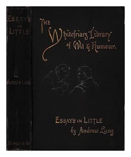 Lang, Andrew Essays in little / by Andrew Lang 1891 First Edition Hardcover