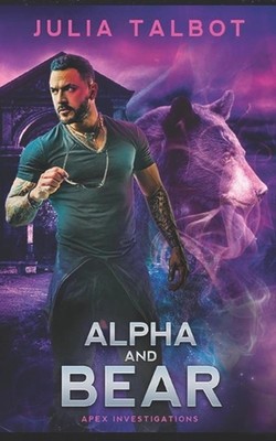 Alpha and Bear by Julia Talbot (English) Paperback Book