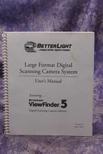 Betterlight Large Format Digital Scanning Camera System Viewfinder 5 Manual 