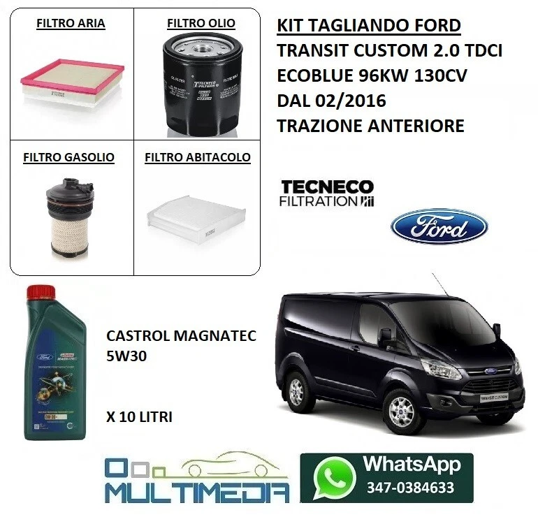 TECNECO KIT TAGLIANDO FILTRI OLIO CASTROL FORD 5W30 FORD TRANSIT CUSTOM 2.0 96KW 130 CV