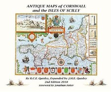 ANTIQUE MAPS OF CORNWALL AND THE ISLES OF SCILLY by Robert Charles Edmund...