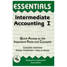 Intermediate Accounting I Essentials (Essentials Study Guides)
