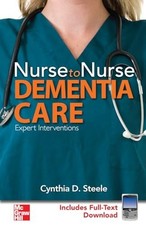 Nurse to Nurse Dementia Care, Steele, Cynthia