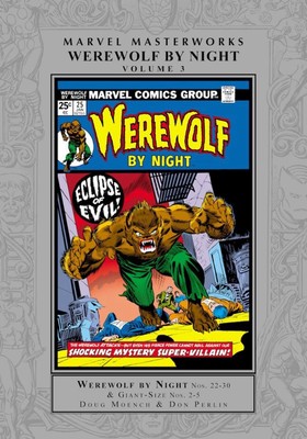 Marvel Comics   Marvel Masterworks: Werewolf by Night Vol. 3  (2024) HC