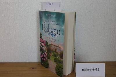   Die Gärten von Heligan-Spuren des Aufbruchs (Taschenbuch), 9783404184194