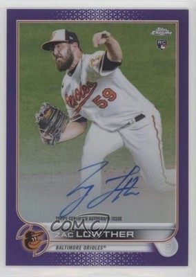 2022 Topps Chrome Rookie Purple Refractor 6/250 Zac Lowther #RA-ZL Auto RC 7c5