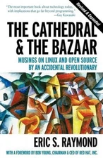 The Cathedral and the Bazaar : Musings on Linux and Open Source b