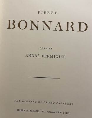Pierre Bonnard (Library of Great Painters) by ANDRÉ FERMIGIER