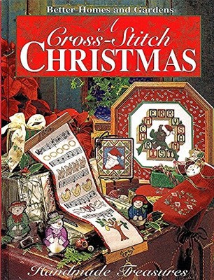 A Cross Stitch Christmas:  by Meredith Books Better Homes and Gardens 0696200376