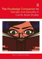 Frederick Luis Aldama | The Routledge Companion To Gender And Sexuality In...