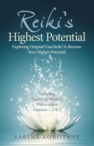 Reiki′s Highest Potential – Exploring Original Usui Reiki To Become Your - Image 4