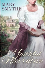 A Faithful Narrative: A Pride & Prejudice Variation (In Love wit