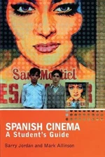 Spanish Cinema: A Student's Guide (Hodder Arnold Publication) by Jordan, Barry