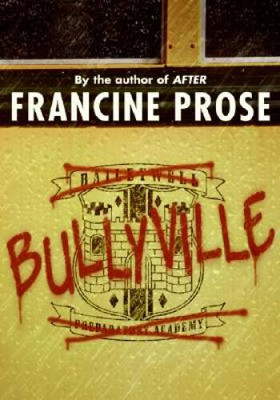 Bullyville - Paperback By Prose, Francine - VERY GOOD