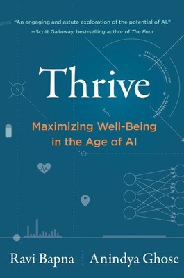 Thrive | Maximizing Well-Being in the Age of AI | Ravi Bapna (u. a.) | Englisch