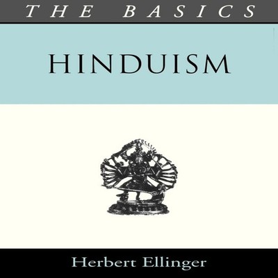 Hinduism - The Basics Herbert Ellinger Paperback Hymns Ancient an